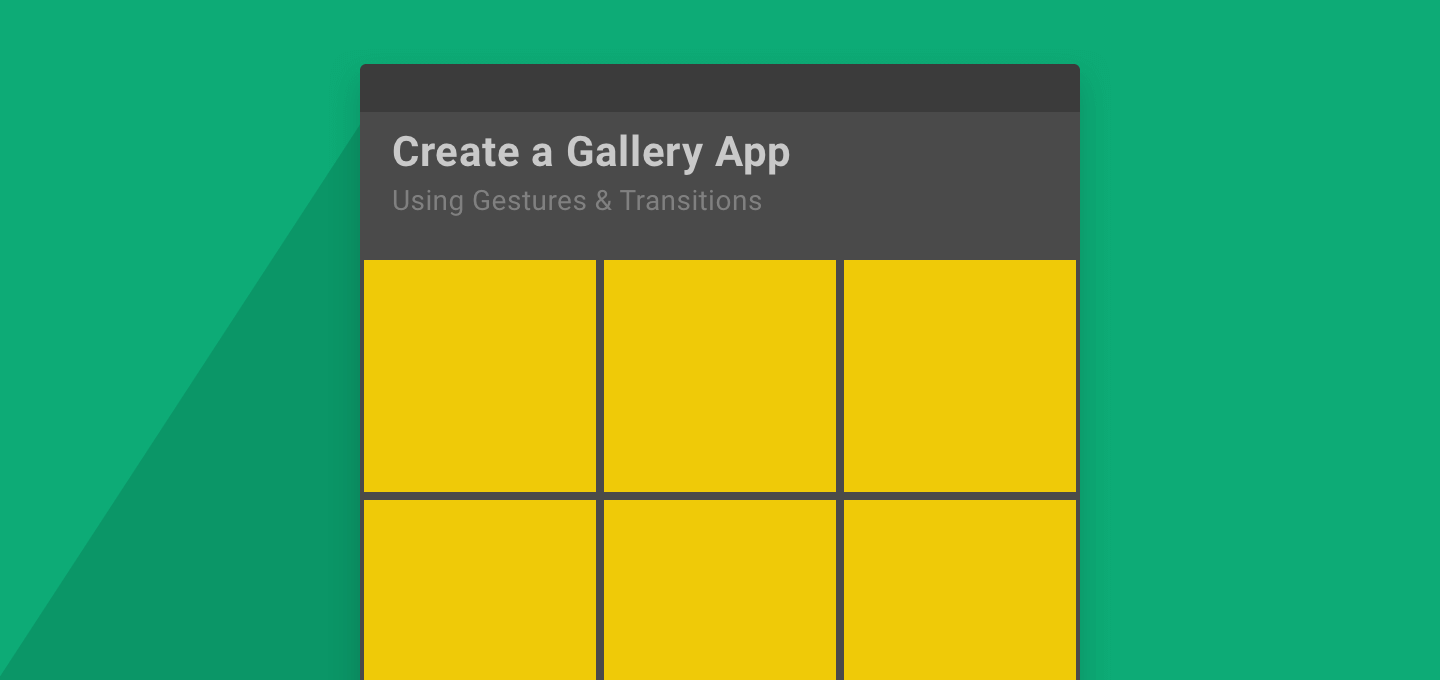 Android Image Gallery App: Using Gestures and Transition