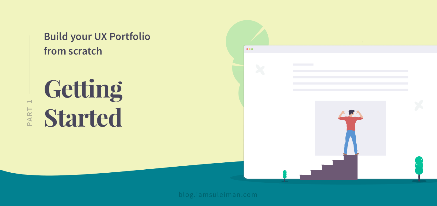 Build your UX Portfolio From Scratch – Getting Started